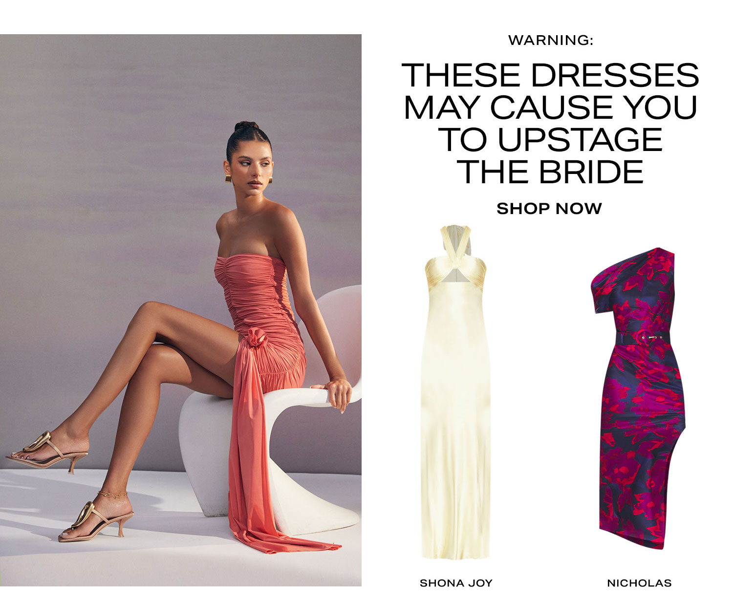 Warning: These Dresses May Cause You to Upstage the Bride. Shop Now.