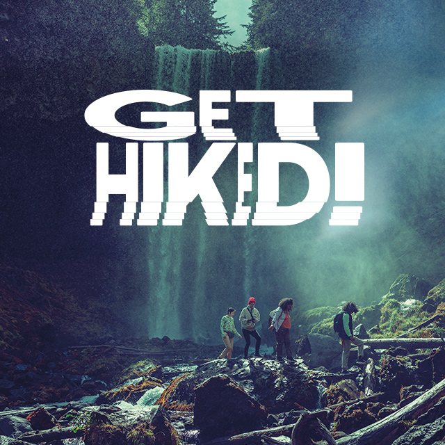 An image of people hiking through a mossy, rocky landscape with a waterfall in the background. GET HIKED overlays the image.