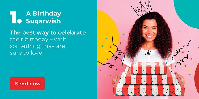 A Birthday Sugarwish | The best way to celebrate their birthday - with something they are sure to love!