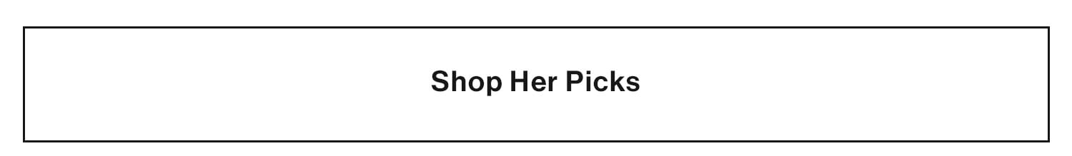 Shop Her Picks 