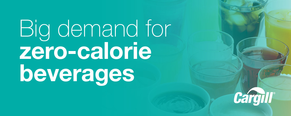 Zero Calorie Beverage Trends | Cargill's Food Solutions