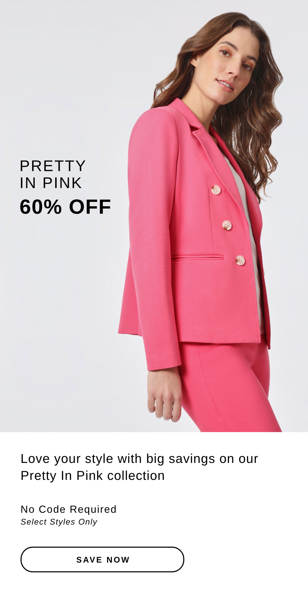 Pretty In Pink 60% Off | SAVE NOW