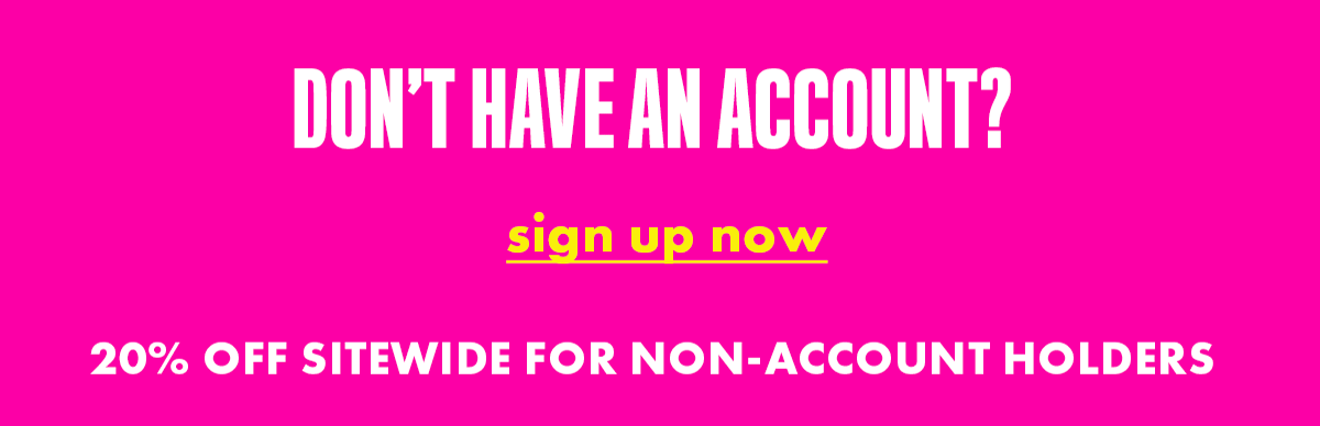 Don't have an account? Sign up now