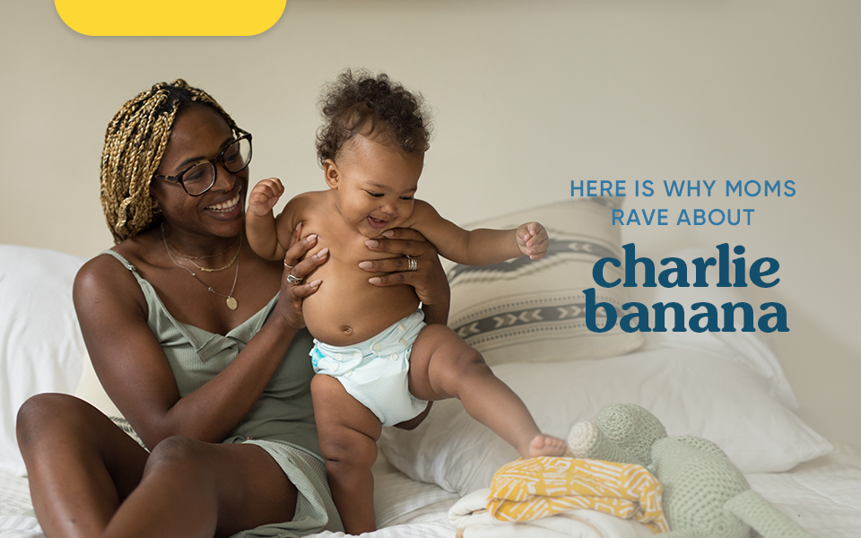 Here is why moms RAVE about Charlie Banana