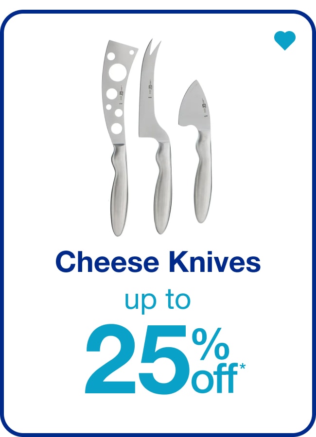 Cheese Knives Up To 25% Off â€” Shop Now!