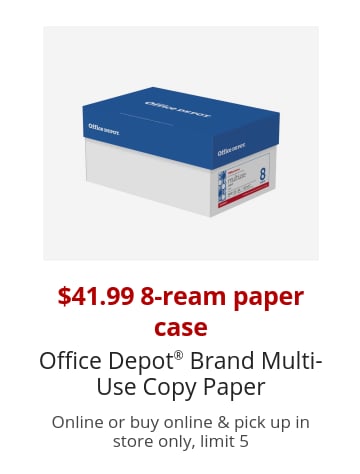 $41.99 8-ream paper case Office Depot® Brand Multi-Use Copy Paper Online or buy online & pick up in store only, limit 5