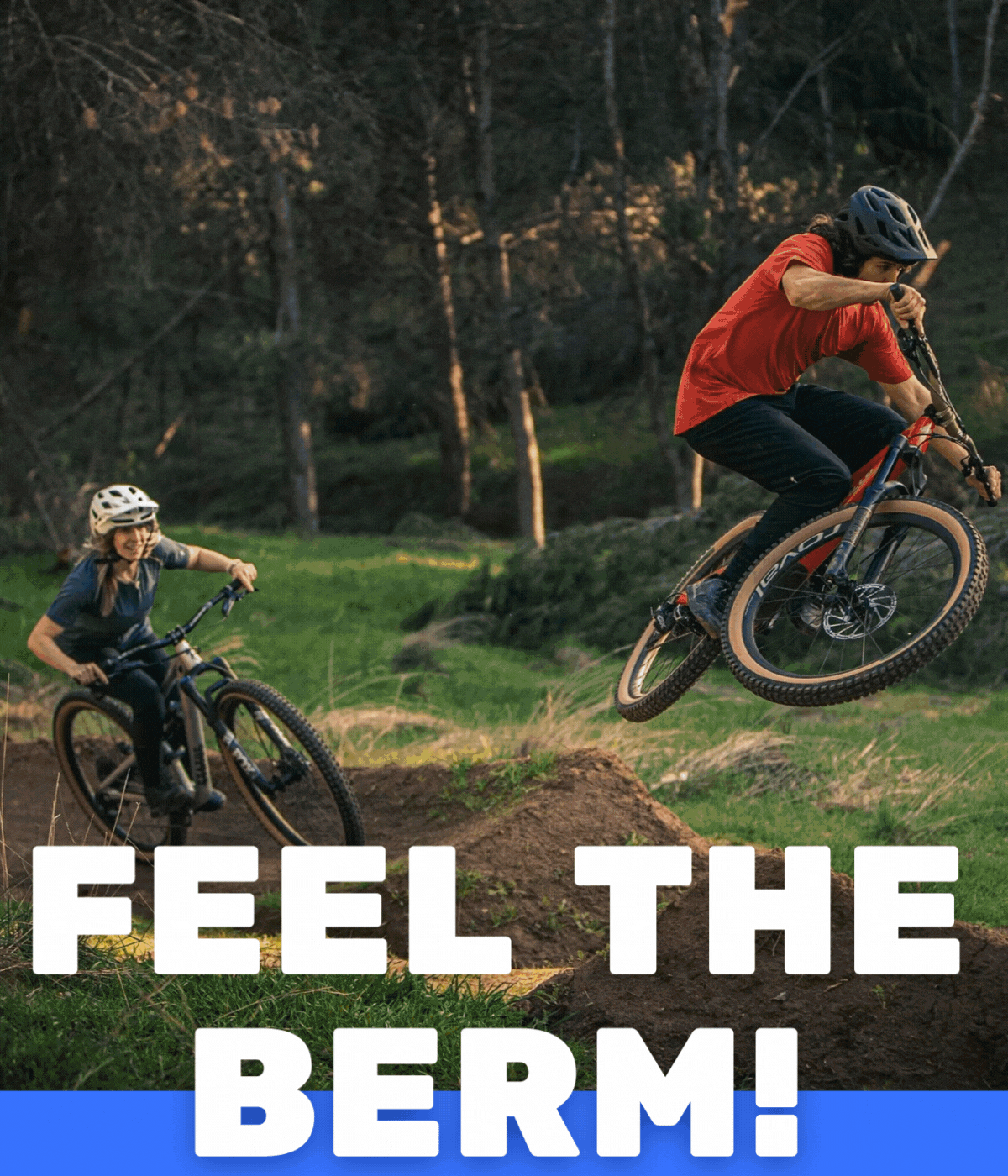 Feel the berm!