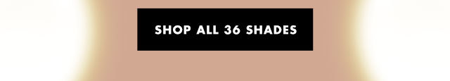 shop all 36 shades