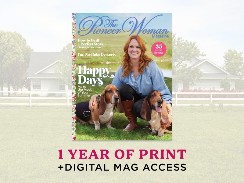 1 year of print & digital access to The Pioneer Woman Magazine