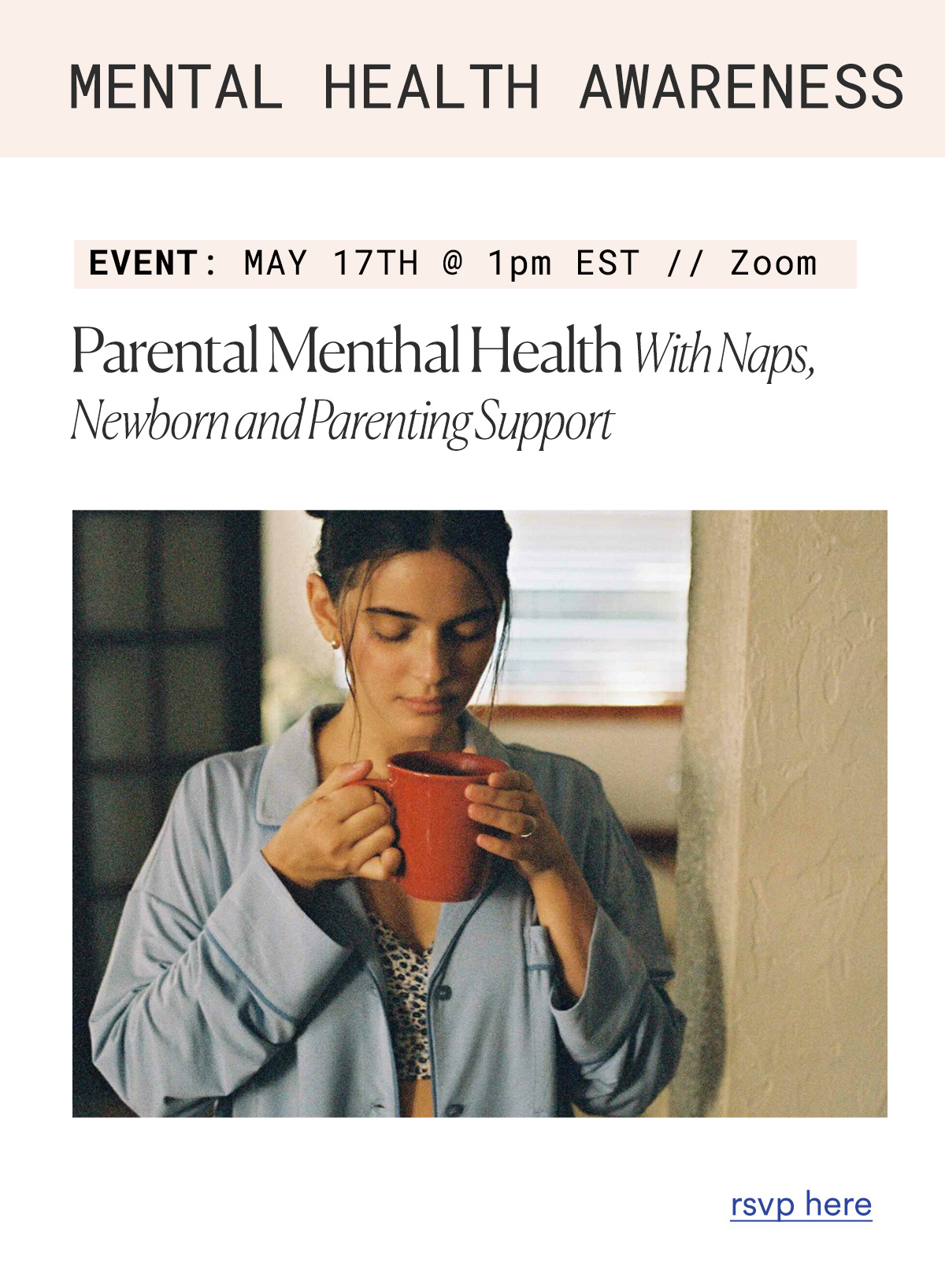 MENTAL HEALTH AWARENESS MONTH EVENT:  May 17th @ 1pm EST on Zoom Parental Mental Health