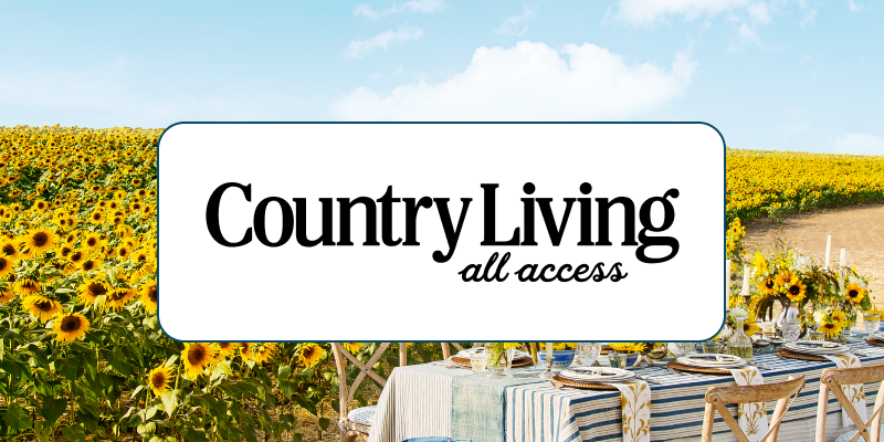 Join Country Living All Access