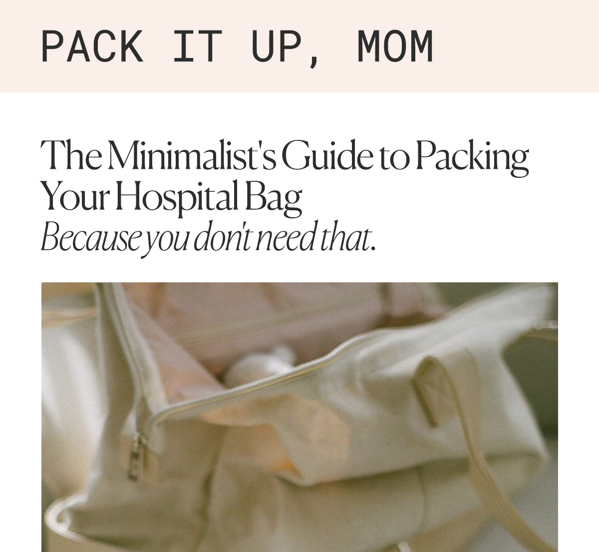 PACK IT UP MOM The Minimalist's Guide to Packing Your Hospital Bag