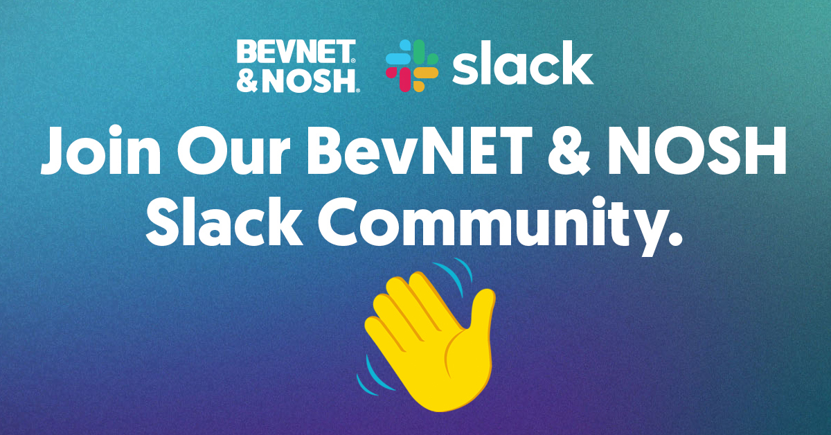 Join the Conversation in the BevNET & Nosh Slack Community!