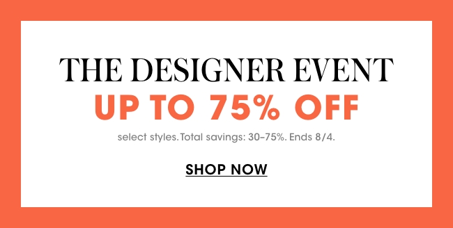 the designer event - up to 75% off 