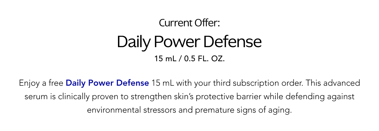 Current Offer: Daily Power Defense