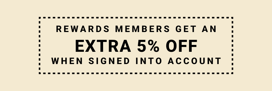 reward members get an extra five percent off when signed into account