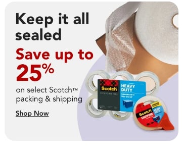  Save up to 25% on Select Scotch Packing & Shipping Tape