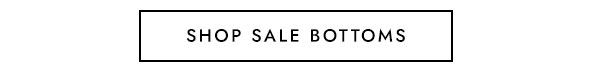 Shop Sale Bottoms