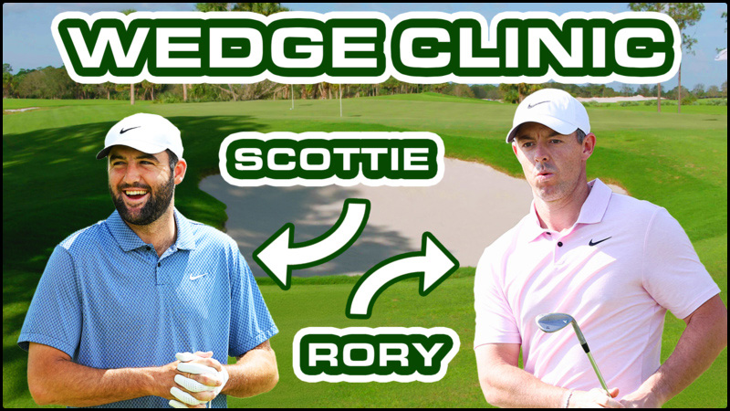 'Scottie Scheffler's Wedge clinic' in green and white text with 'Scottie' and 'Rory' in text pointing to a photo of the both of them on the green