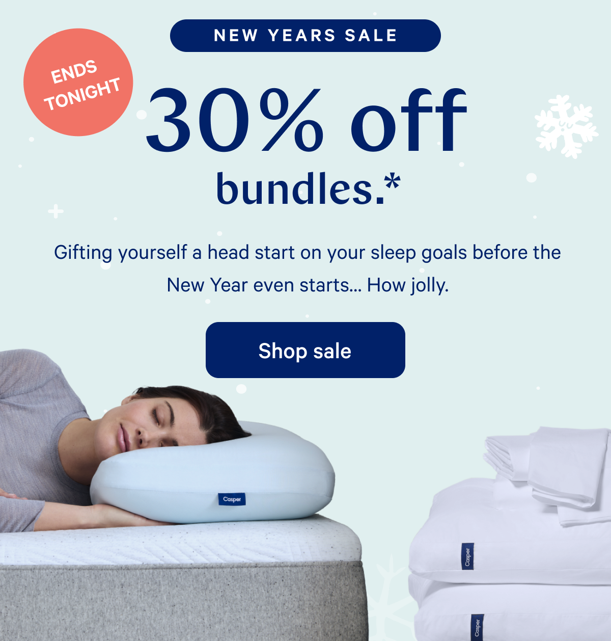 NEW YEARS SALE >> Gifting yourself a head start on your sleep goals before the New Year even startsâ€¦ How jolly. >> Shop sale >>