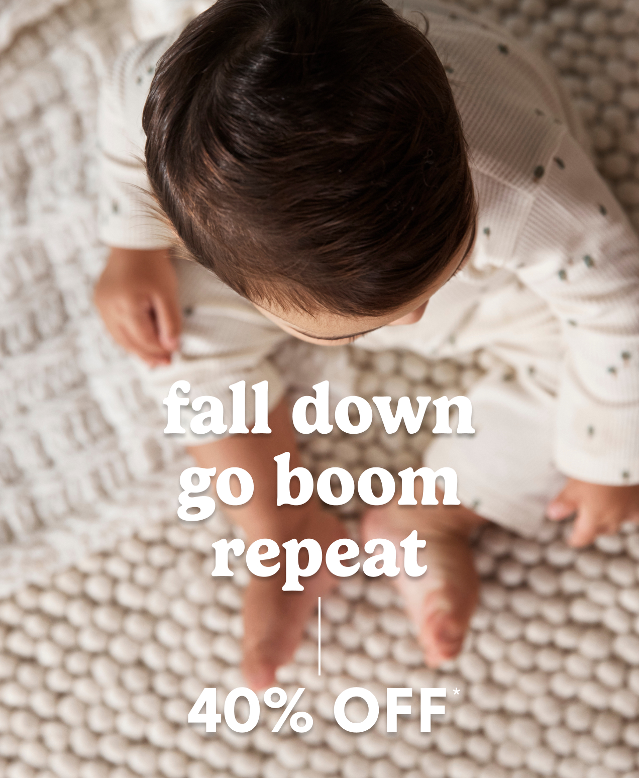 40% OFF* | Fall down go boom repeat