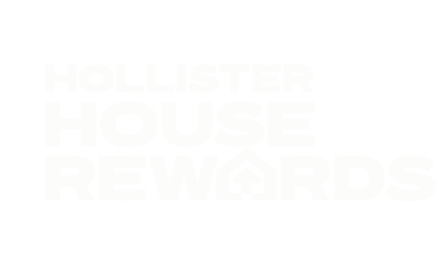 HOLLISTER HOUSE REWARDS