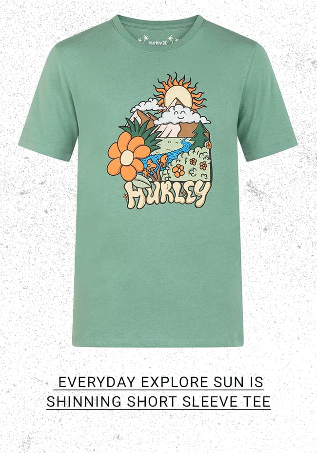 Everyday Explore Sun Is Shinning Short Sleeve Tee