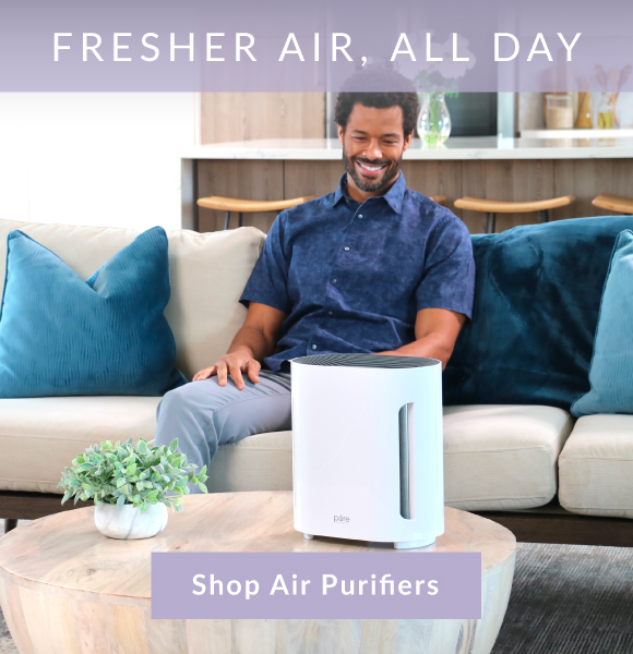 Fresher Air, All Day With Our Air Purifiers