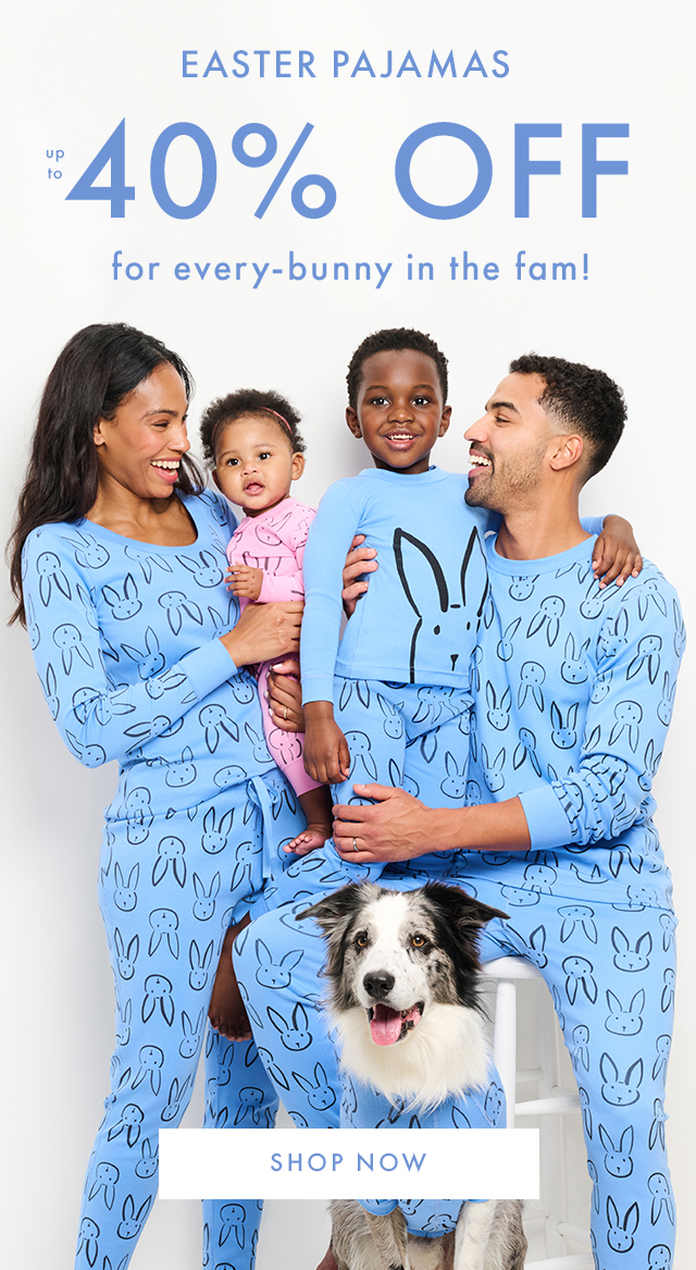 easter pajamas | up to forty percent off | shop now