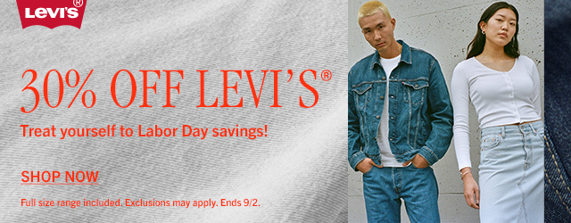 Levi's® | 30% Off Levi's®.  Treat yourself to Labor day savings! Shop Now. Full size range included. Exclusions may apply. Ends 9/2.