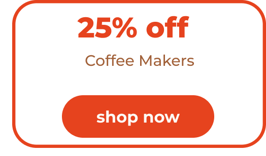 25% off Coffee Makers with code PERKS24