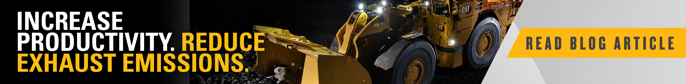 Increase Productivity. Reduce Exahust Emissions. | Read Blog Article | Cat® R2900 XE Underground Loader