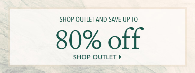 Shop Outlet and save up to 80% off