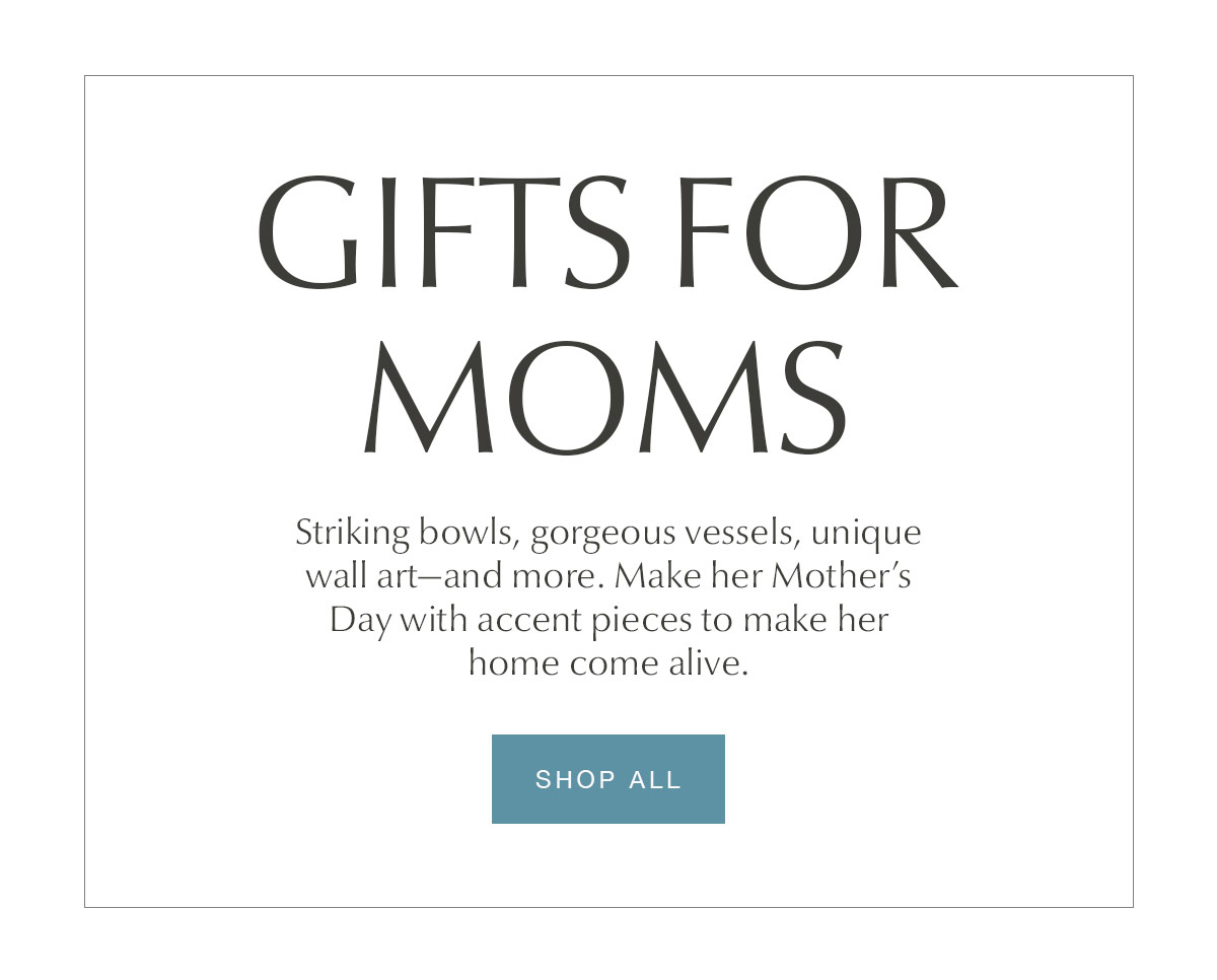 GIFTS FOR MOM - SHOP ALL