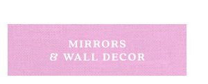 mirrors and wall decor