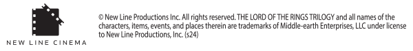 © New Line Productions Inc. All rights reserved. THE LORD OF THE RINGS TRILOGY and all names of the characters, items, evens, and places therein are trademarks of Middle-earth Enterprises, LLC under License to New Line Productions, Inc. (s24)