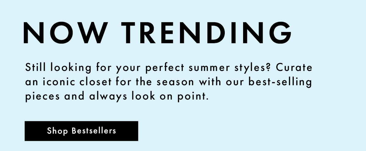 Trending Now | Shop Bestsellers