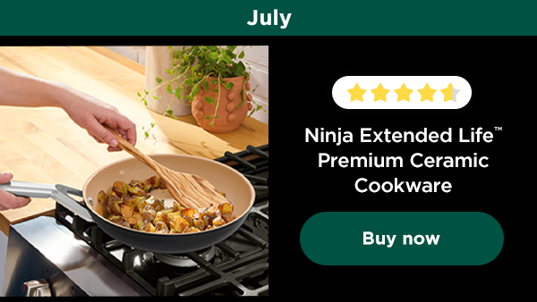 July - Ninja Extended Lifeâ„¢ Premium Ceramic Cookware