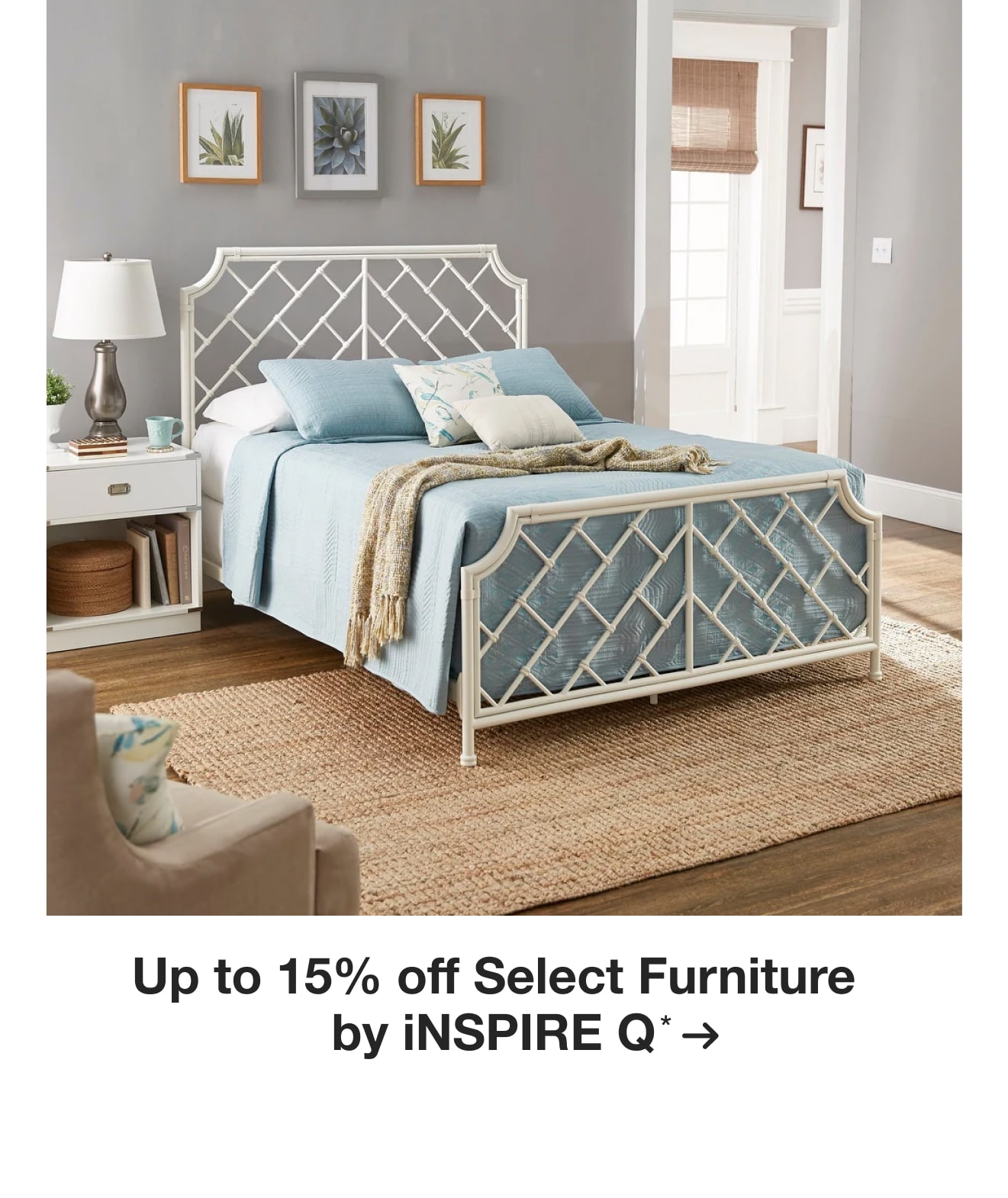 Up to 15% off Select Furniture by iNSPIRE Q*