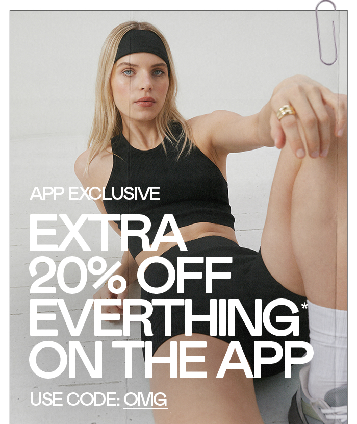 EXTRA 20% OFF EVERYTHING ON THE APP USE CODE: OMG