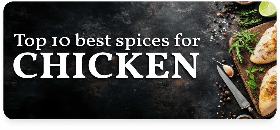 Top 10 best spices for chicken