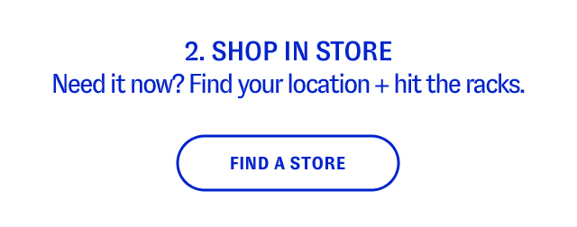 2. Shop In Store - Find a Store