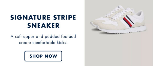 Signature strips sneaker                                            A soft upper and padded footbed create comfortable kicks. Shop now                                         