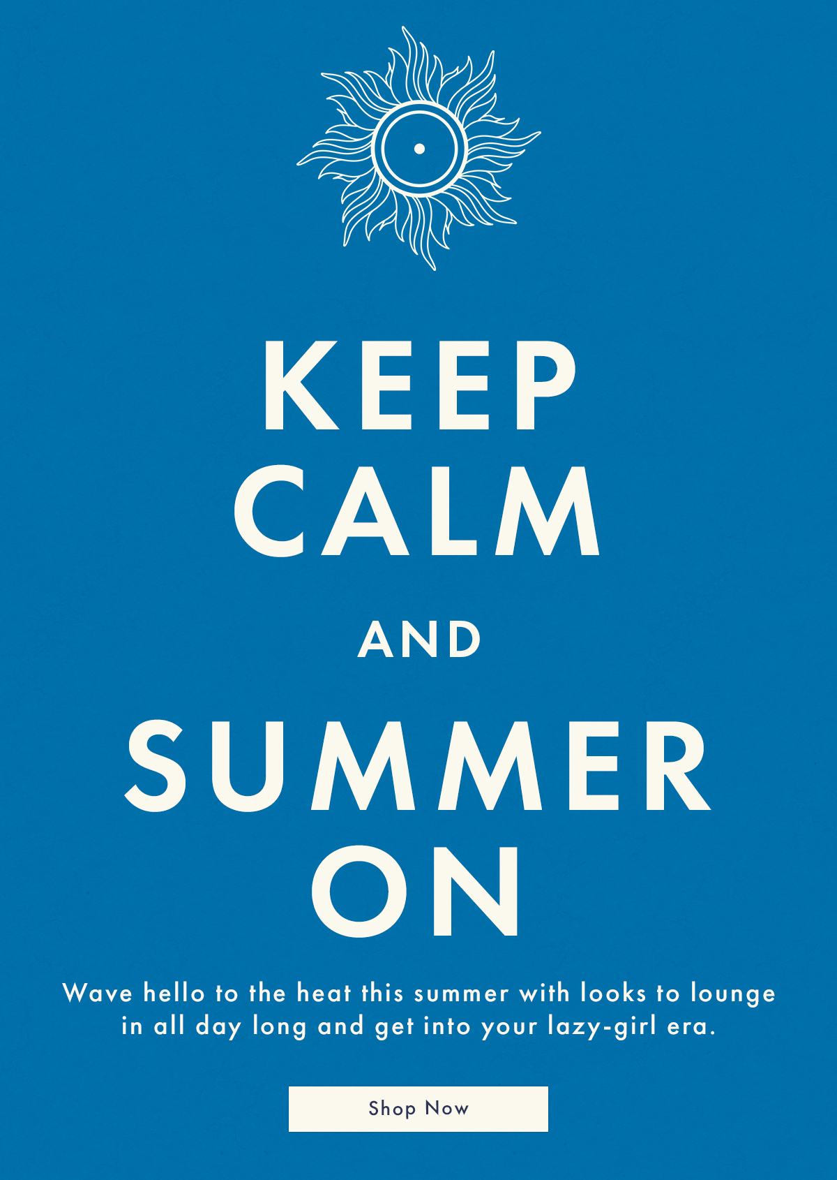 Keep Calm And Summer On | Shop Now