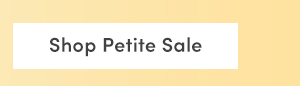 Shop Petite Sale