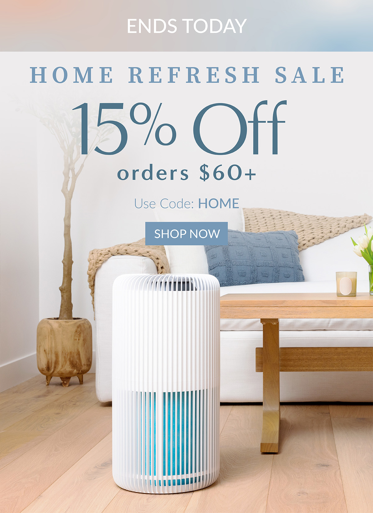 Home Refresh Sale 15% Off Orders $60+ With Code HOME