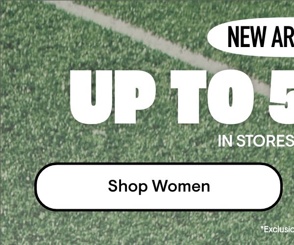 New Arrivals Up to 50% Off Shop Women