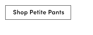 Shop Petite Pants