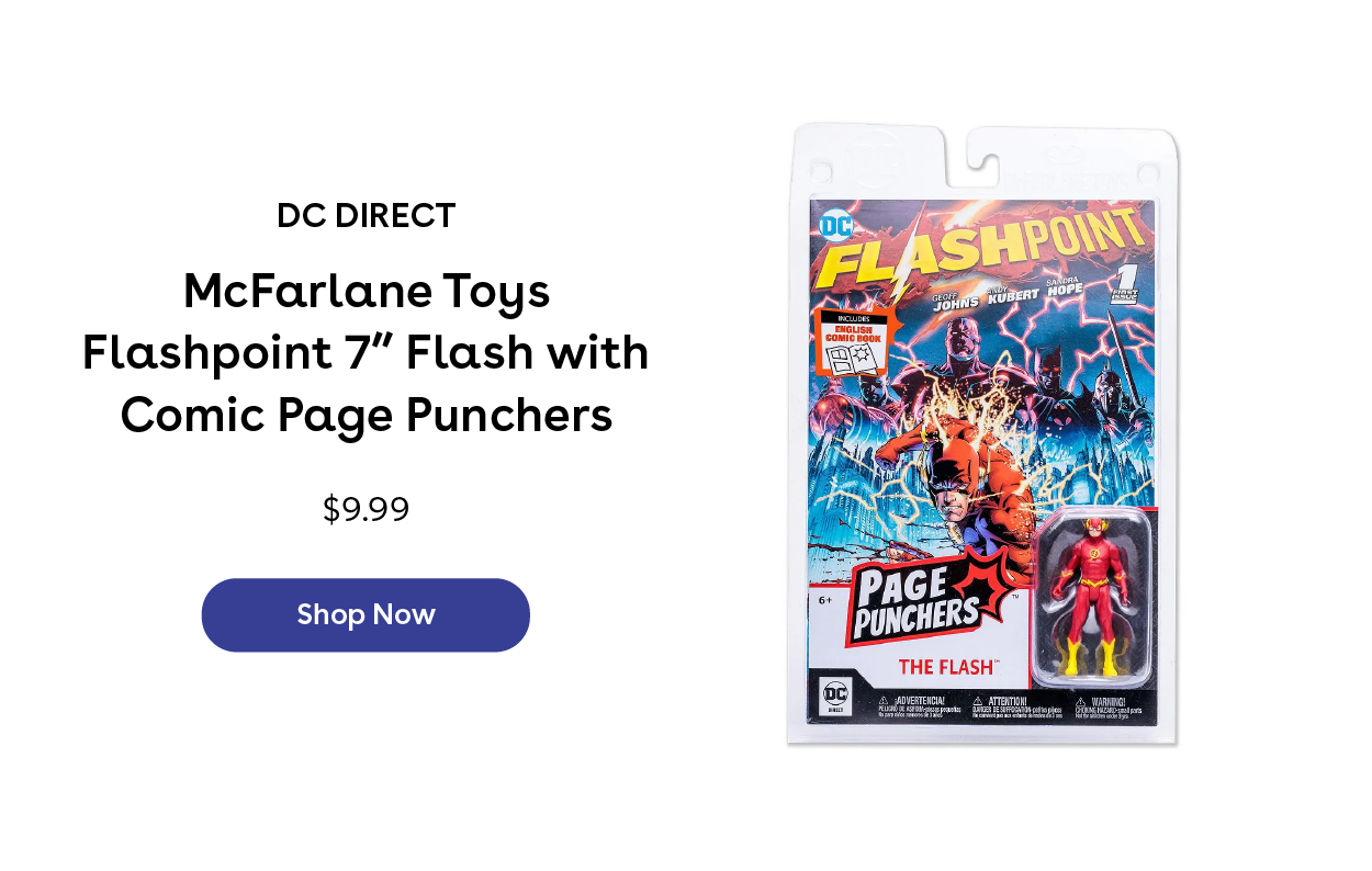 DC Direct McFarlane Toys Flashpoint 7" Flash with Comic Page Punchers $9.99 Shop Now