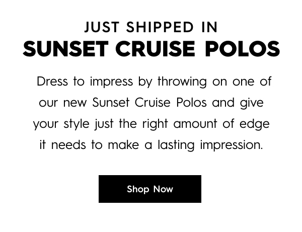 Sunset Cruise Polos